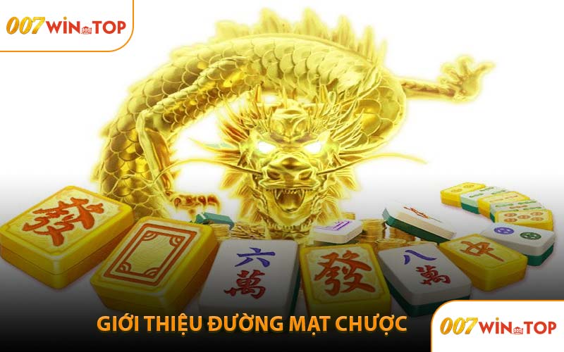 Giới Thiệu Đường Mạt Chược