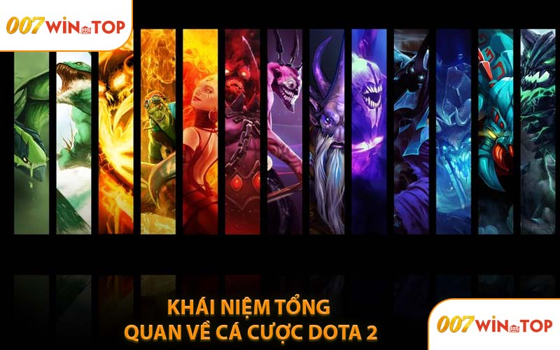 Khái Niệm Tổng Quan Về Cá Cược Dota 2